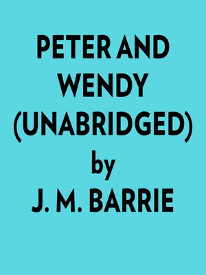 cover image of Peter and Wendy (Unabridged)